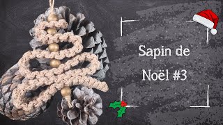 Jour 15 - Tutoriel Macramé - Sapin de Noël #3 — Débutant