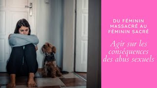 Comment agir sur les conséquences des abus sexuels ?