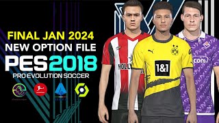 PES 2018 | FINAL OPTION FILE SMOK PTCH 2024 | 2/25/24 | PC