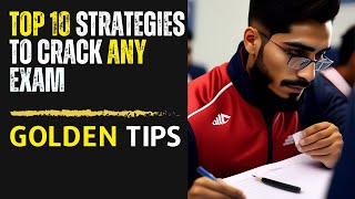 Top 10 Strategies To Crack Any Competitive Exam !!