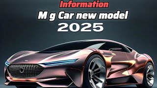 M.G new model 2025 M.G new model 2025 detai