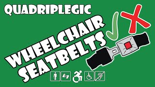 Should You Wear A Wheelchair Seatbelt? | Quadriplegic (C5,C6,C7)