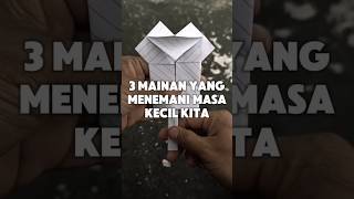 3 mainan yang menemani masa kecil kita, nomer berapa yang kamu pernah main??