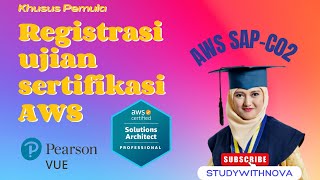 Tutorial Registrasi Ujian AWS Solution Architect Professional (SAP C-02)  | studywithnova