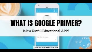 How to MAKE MONEY ONLINE! Learn NEW Digital Skills! FREE! Google Primer App