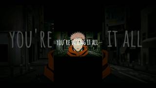 you're losing it all jujutsu kaisen edit #sadedits #jujutsukaisen #yujiitadori #fnafsongs sub :3