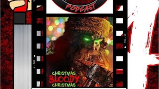 FRIDAY THE 14TH PODCAST SSN7 26: CHRISTMAS BLOODY CHRISTMAS(2022)