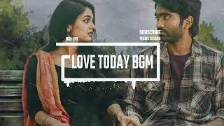 Love Today BGM || Love Today Ringtone || Music Studio