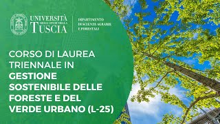 🌲🌆 PRESENTAZIONE CORSO DI LAUREA TRIENNALE IN GESTIONE SOSTENIBILE DELLE FORESTE E DEL VERDE URBANO