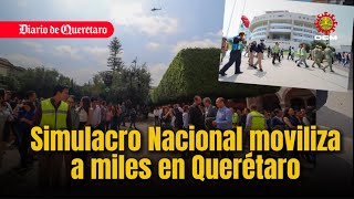 Simulacro Nacional moviliza a miles en Querétaro