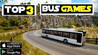 top 3 bus driving games || top 3 bus simulator games for android