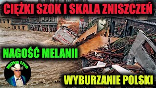 Wyburzanie Polski. Ciężki szok i skala zniszczeń przygniotła. Skruszony Załenski. Nagość Melanii.