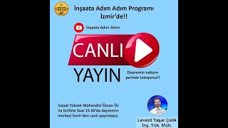 İzmir Depremi - ÖZEL YAYIN