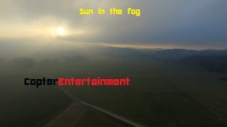 The sun in the fog... DJI Phantom 3 Advanced
|CopterEntertainment|