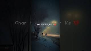 yaad Aa rahe Hain char deen wo pyar wo adaayein wo sarartat#status #viral #video