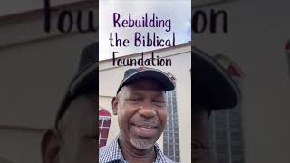 Today is the day | Rebuilding the Biblical Foundation