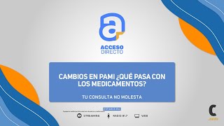 Cambios en PAMI ¿Qué pasa con los medicamentos?