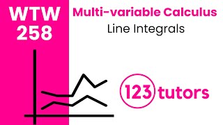 Multi-variable Calculus | WTW 258 | Line Integrals by 123tutors