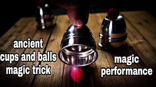 Ancient cups and balls magic trick. 🔥 Magic performance 👍