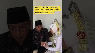 Wejangan bapak kepada calon pengantin #wedding #viral