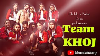 TEAM KHOJ || DHOLIDA || SULTAN || ANNUAL SHOW || ART ATELIER || DANCE VIDEO || TUBAN CHAKRABORTY