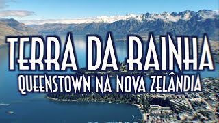 Terra da Rainha! Queenstown na Nova Zelândia - Emerson Martins Video Blog 2023