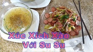 [Cuộc sống ở Mỹ] - Xúc xích xào với su su | Kielbasa sausage and chayote squash - [Tập #216]