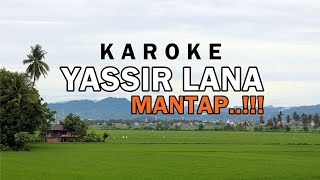 Karoke Yassir Lana || Pas Nadanya