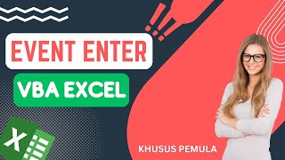 Event Enter Pada VBA Excel | Learn Event Enter on VBA Excel