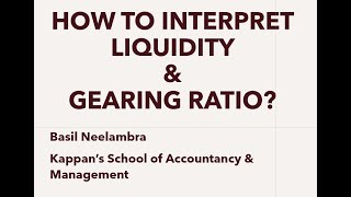 HOW TO INTERPRET LIQUIDITY & GEARING RATIO