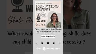 What reading and writing skills does my child need to be successful? Full episode for action steps