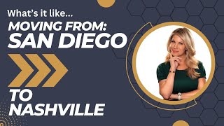 What is it like moving from San Diego to Nashville