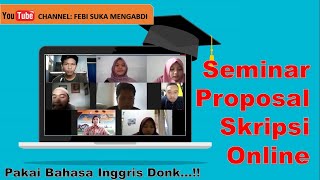 Seminar Proposal Skripsi Online Menggunakan Bahasa Inggris