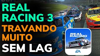 COMO FAZER o REAL RACING 3 PARAR de TRAVAR - AUMENTAR o FPS e RODAR LISO 2023