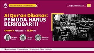 SAPA MILLENNIALS #077 | Al Qur'an diBakar : Pemuda Harus Berkobar!!!