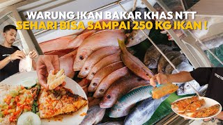 WOW SETELAH VIRAL SEHARI BISA LUDES 250 KG IKAN ! WARUNG IKAN BAKAR LAUT TIMOR KHAS NTT !