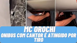 ONIBUS DO RAPPER OROCHI ATIGINDO POR TIRO   Noticias Hoje