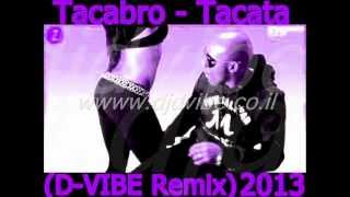 Tacabro - Tacata(D-VIBE Mash-Up)[djdvibe.co.il]