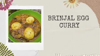 Brinjal Egg Curry | How to make delicious brinjal egg curry | Sister's Squad