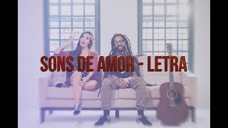 Sons de Amor - Mariana Nolasco (Letra/Lyric)