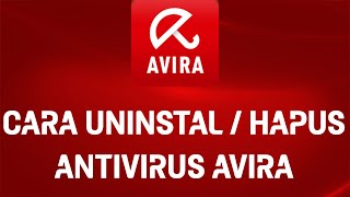 Cara Menghapus Antivirus Avira Di Laptop