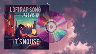 lt's No Use ( lofi Rap Song ) - Jazz vishu | 2024 Rap Song