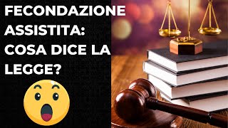 FECONDAZIONE ASSISTITA: cosa dice la legge \ legge 40 e pma \ clamoroby