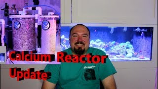 Calcium Reactor Update