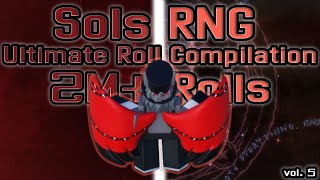 Sol's RNG Ultimate Roll Compilation [2M+ ROLLS CLIPS, APOSTOLOS AND BLOODLUST]