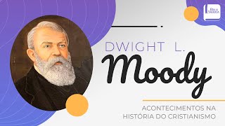 Conversão de D. L. Moody - Aplicativo da Bíblia