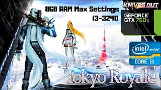 Knives Out Tokyo Royale Max Settings | i3-3240 | GTX 750 Ti | 8GB RAM PC HD | Dual Core Old i3 Bench