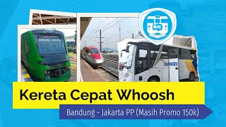 Naik Kereta Cepat Whoosh Bandung Jakarta PP (Ketika Masih Promo 150 ribu)