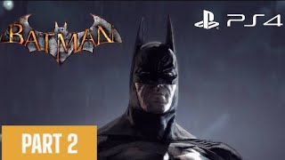 BATMAN RETURN TO ARKHAM (Arkham Asylum) PS4 PLAYTHROUGH WALKTHROUGH | PART 2 | JAMES GORDON