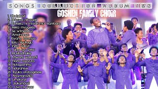 SONGS COLLECTION BY GOSHEN FAMILY CHOIR ( 1&2 Albums non Stop)